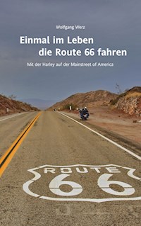 Einmal im Leben die Route 66 fahren - Wolfgang Werz - E-Book