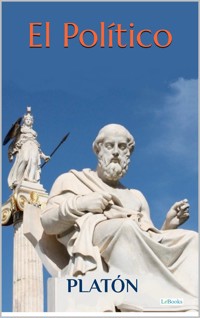 El Político - Platón - Platón - E-Book