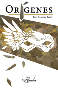 Orígenes - Luis Sarabia Jasso - E-Book