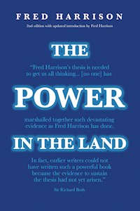 The Power in the Land - Fred Harrison - E-Book