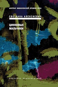 Цинковые мальчики - Светлана Алексиевич - E-Book
