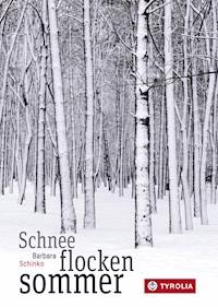 Schneeflockensommer - Barbara Schinko - E-Book
