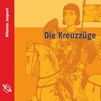 Die Kreuzzüge (Ungekürzt) - Nikolas Jaspert - Hörbuch