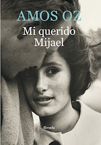 Mi querido Mijael - Amos Oz - E-Book