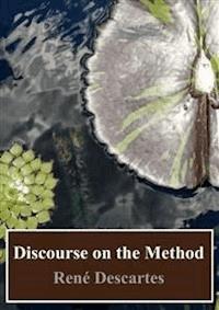 Discourse on the Method - René Descartes - E-Book