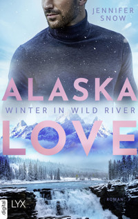 Alaska Love - Winter in Wild River - Jennifer Snow - E-Book