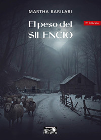 El peso del silencio - Martha Barilari - E-Book