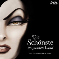 Disney Villains 1: Die Schönste im ganzen Land - Disney - Hörbuch