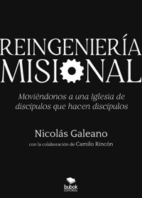 Reingeniería misional - Nicolás Galeano - E-Book