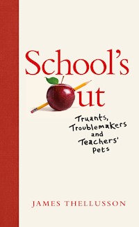School's Out - James Thellusson - E-Book
