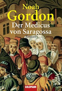 Der Medicus von Saragossa - Noah Gordon - E-Book