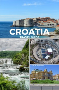 Croatia Travel Guide - Luca Petrov - E-Book