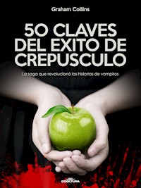 50 Claves del éxito de Crepúsculo - Graham Collins - E-Book