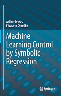 Machine Learning Control by Symbolic Regression - Askhat Diveev - E-Book