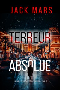 Terreur absolue (Un thriller politique de Jake Mercer — tome 16) - Jack Mars - E-Book