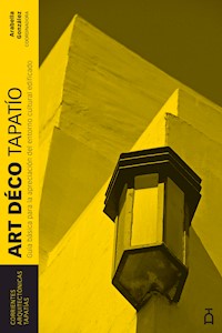 Art Deco Tapatío - Arabella Gonzalez - E-Book