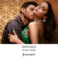 El jeque rebelde - Heidi Rice - Hörbuch