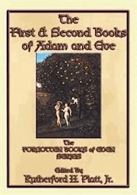The First and Second Books of Adam and Eve - Author Unknown - E-Book