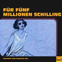 Für fünf Millionen Schilling - Anonym - Hörbuch