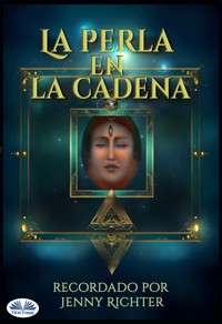 La Perla En La Cadena - Jenny Richter - E-Book