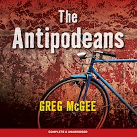 The Antipodeans - Greg McGee - Hörbuch