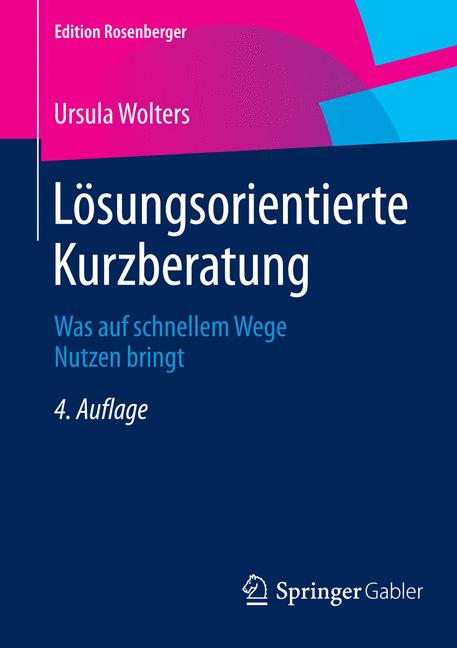 Lösungsorientierte Kurzberatung - Ursula Wolters - E-Book