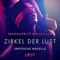 Zirkel der Lust - Erotische Novelle - Marguerite Nousville - Hörbuch