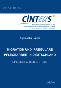 Migration und irreguläre Pflegearbeit in Deutschland - Agnieszka Satola - E-Book