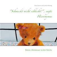 "Schmeckt nicht schlecht!", sagte Hieronymus - Ilona Giesen - E-Book