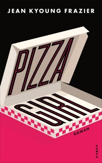 Pizza Girl - Jean Kyoung Frazier - E-Book