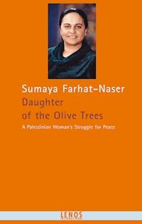 Daughter of the Olive Trees - Sumaya Farhat-Naser - E-Book