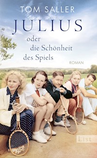 Julius oder die Schönheit des Spiels - Tom Saller - E-Book