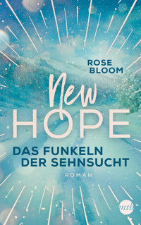 New Hope - Das Funkeln der Sehnsucht - Rose Bloom - E-Book