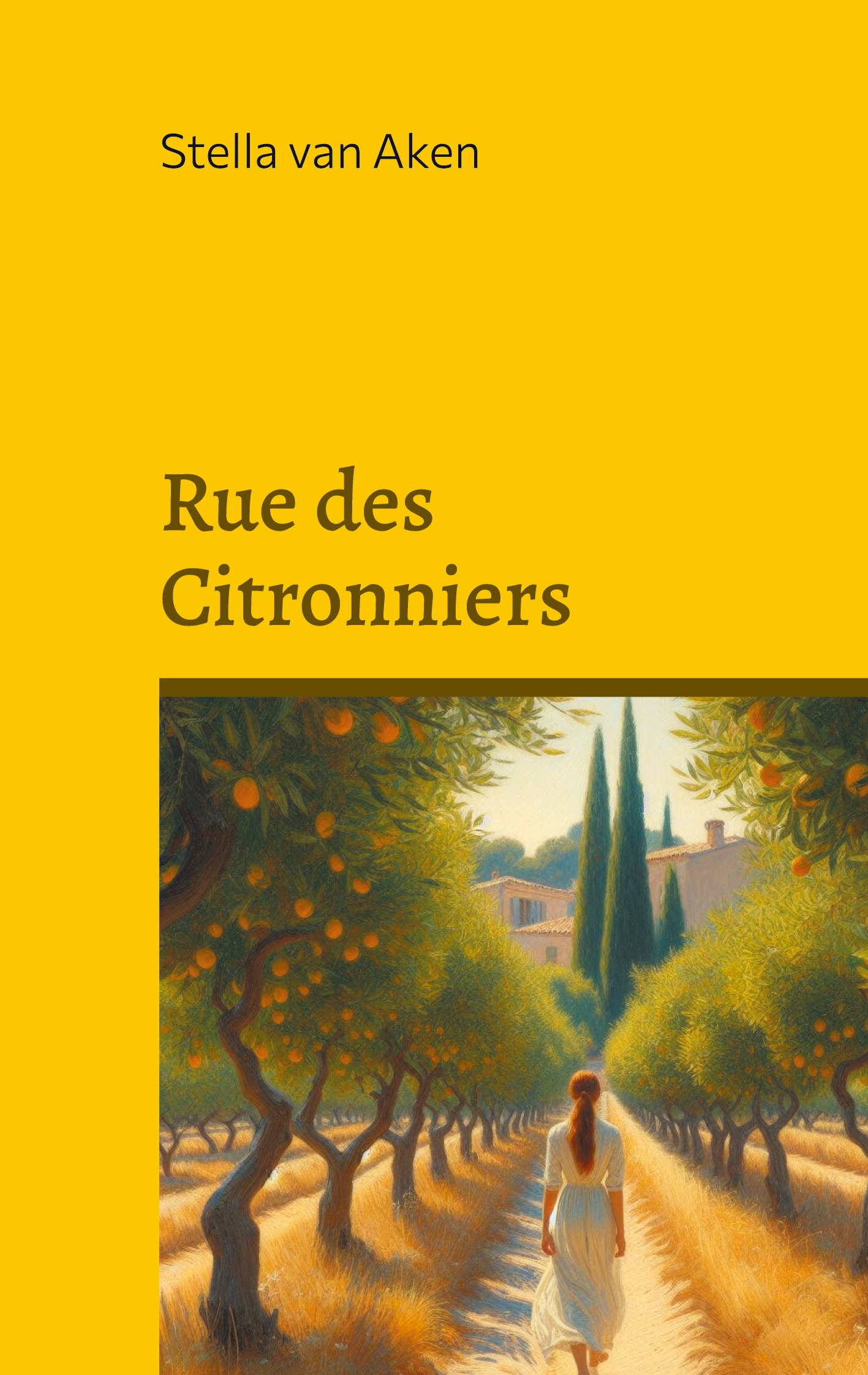 Rue des Citronniers - Stella van Aken - E-Book