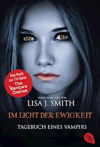 Tagebuch eines Vampirs - Im Licht der Ewigkeit - Lisa J. Smith - E-Book