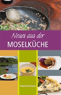 Neues aus der Moselküche -  - E-Book