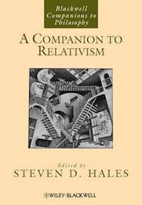 A Companion to Relativism -  - E-Book