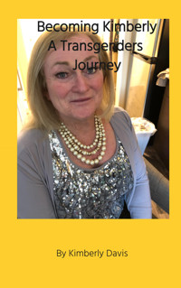 Becoming Kimberly - Kimberly Davis - E-Book