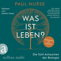 Was ist Leben? - Die fünf Antworten der Biologie (Ungekürzt) - Paul Nurse - Hörbuch