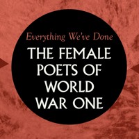 Everything We've Done: Female Poets of WW1 - Charlotte Mew - Hörbuch