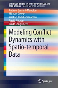 Modeling Conflict Dynamics with Spatio-temporal Data - Andrew Zammit-Mangion - E-Book