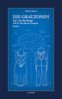 Die Grauzonen, Teil I und II - Olivier Mantel - E-Book