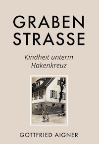 Grabenstrasse - Gottfried Aigner - E-Book