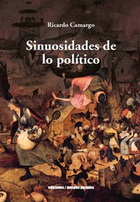 Sinuosidades de lo político - Ricardo Camargo - E-Book