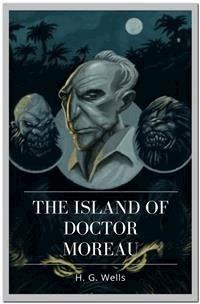 The Island of Doctor Moreau - H. G. Wells - E-Book