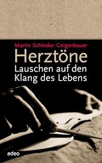 Herztöne - Martin Schleske - E-Book