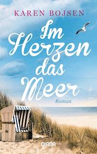Im Herzen das Meer - Karen Bojsen - E-Book