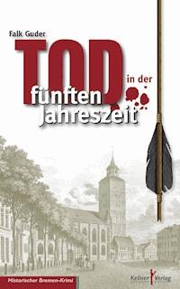 Tod in der fünften Jahreszeit - Falk Guder - E-Book