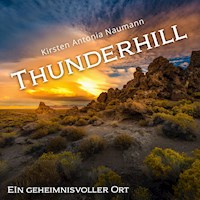 Thunderhill - Kirsten Antonia Naumann - Hörbuch