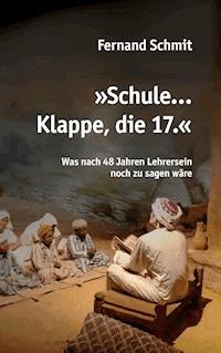 Schule ... Klappe, die 17. - Fernand Schmit - E-Book